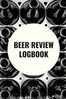 Beer Review Logbook: Craft Beer Review Journal (Beer Tasting Journal) 167052065X Book Cover