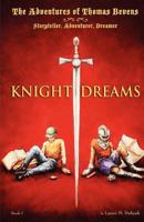 Knight Dreams 1463735189 Book Cover