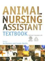 Animal Nursing Assistant Textbook: Published in association with BVNA 0750688785 Book Cover
