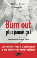 Burn out, plus jamais ça ! (French Edition) B07ZW8Z3HB Book Cover
