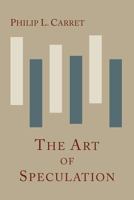 The Art of Speculation (Wiley Investment Classic) 0471181889 Book Cover