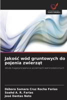 Jakosc wód gruntowych do pojenia zwierzat (Polish Edition) 6208643325 Book Cover