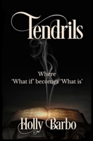 Tendrils: A Collection of Short Stories 1533062307 Book Cover