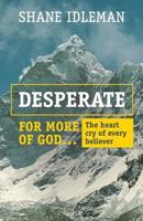 Desperate for More of God: The heart cry of every believer 1629212776 Book Cover