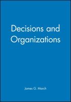 Decision and Organizations 0631168567 Book Cover