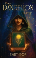 My Dandelion Story 1916529755 Book Cover