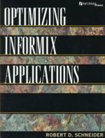 Optimizing Informix Applications (Informix Series) 0131492381 Book Cover