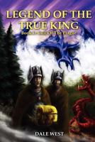 Legend of the True King: Book I: Cull of the Plague 1432770489 Book Cover