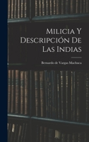 Milicia y descripción de las Indias 1018127232 Book Cover