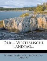 Der ... Westfälische Landtag... 1270876716 Book Cover