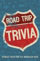 Road Trip Trivia: Fun Conversations and Discussions for the Road Paperbnack Gift Book 1682349500 Book Cover