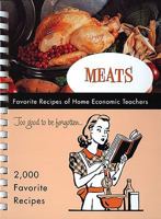 Meats: Favorite Recipes of Home Economic Teachers 0871978431 Book Cover