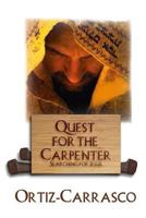 Quest for the Carpenter 1977996493 Book Cover