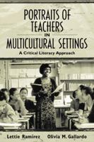 Portraits of Teachers in Multicultural Settings: A Critical Literacy Approach 020530575X Book Cover