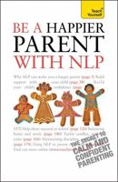 Be a Happier Parent with NLP 144411056X Book Cover