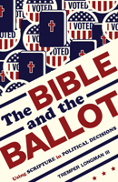 The Bible and the Ballot 0802877346 Book Cover