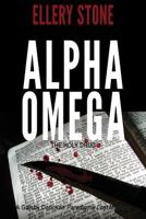 Alpha Omega: The Holy Drug 0965883566 Book Cover