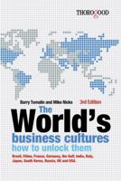The Worlds Business Cultures: And How to Unlock Them 1854188119 Book Cover