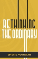 Rethinking The Ordinary B0F278NTDR Book Cover