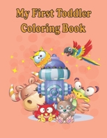 My first Toddler Coloring Books: Fun with animals, letters, alphabet coloring book, colors, Shapes: Big activity book for 2,3,4 & 5 year old, preschool coloring books B091362ZZK Book Cover