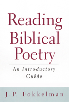 Reading Biblical Poetry: An Introductory Guide 0664224393 Book Cover