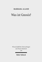 Was Ist Gnosis?: Studien Zum Fruhen Christentum, Zu Marcion Und Zur Kaiserzeitlichen Philosophie 3161499670 Book Cover