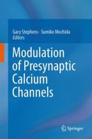 Modulation of Presynaptic Calcium Channels 9400763336 Book Cover