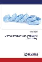 Dental Implants in Pediatric Dentistry 3659390003 Book Cover