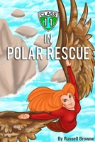 Polar Rescue 1304465411 Book Cover