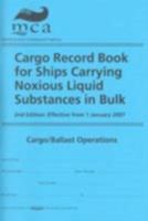 Cargo record book for ships carrying noxious liquid substances in bulk: Cargo/Ballast Operations 0115528199 Book Cover