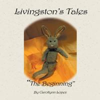 Livingston's Tales: The Beginning 1546274995 Book Cover