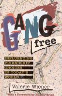 Gang Free: Influencing Friendship Choices in Today's World 1577490037 Book Cover