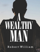 A Wealthy Man B09VWMZNHK Book Cover
