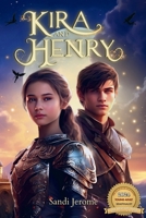 Kira and Henry: Young Adult Fantasy Quest into the Forbidden Lands 1736034855 Book Cover