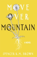 Move Over Mountain 1733938842 Book Cover