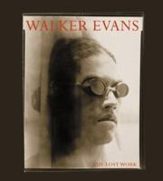 Walker Evans: The Lost Work 1892041294 Book Cover