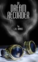 The Dream Recorder 1548215147 Book Cover