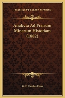 Analecta Ad Fratrum Minorum Historiam 1165304457 Book Cover