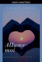 Allume-moi (French Edition) B0DVGKYGZL Book Cover