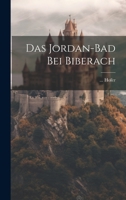 Das Jordan-bad Bei Biberach 1022630415 Book Cover