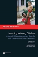 Investing in Young Children: An Early Childhood Development Guide for Policy Dialogue and Project Preparation 0821385267 Book Cover