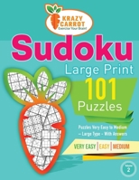 Sudoku Large Print 101: Very Easy to Medium Levels – More than 100 Puzzles - Large Type – With Answers - Volume 2 B091N21MYT Book Cover