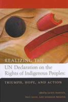 Realizing the UN Declaration on the Rights of Indigenous Peoples: Triumph, Hope and Action 1895830389 Book Cover