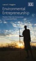 Environmental Entrepreneurship: Markets Meet the Environment in Unexpected Places 1781953961 Book Cover