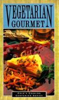 Vegetarian Gourmet (Cole's Cooking Companion) 1564268071 Book Cover