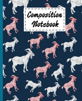 Composition Notebook: Cute Goats Gifts Cartoon themed Wide Ruled Paperback For Girls Boys Kids Teens For Taking notes & Ideas - Perfect as Gifts For Goats Farmers & Goats Lovers. 1704385466 Book Cover