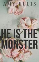 He Is the Monster 1719842132 Book Cover
