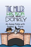 The Miller, His Son and Their Donkey A Fable to Guess Its Meaning 1717055192 Book Cover