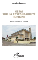 Essai sur la responsabilité humaine: Regard chrétien sur l'Afrique (French Edition) 2140486692 Book Cover