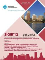 Sigir 12 Proceedings of the International ACM Sigir Conference on Research and Development in Information Retrieval V2 1450320015 Book Cover